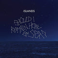 the album cover for Islands - Should I Remain