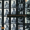 the album cover for Anthony Burgess - Piano Music of Anthony Burgess