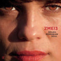 the album cover for Zmei3 - Rough Romanian Soul [Digipak]