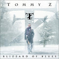 the album cover for Tommy Z - Blizzard Of Blues [Digipak]