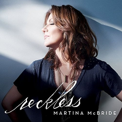the album cover for Martina McBride - Reckless
