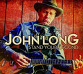 the album cover for John Long - Stand Your Ground