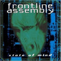 the album cover for Front Line Assembly - State of Mind