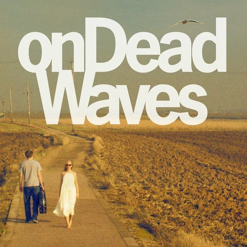 the album cover for On Dead Waves - On Dead Waves