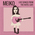 the album cover for Unknown Artist - Live Songs from the Hotel Cafe