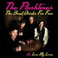 the album cover for The Fleshtones - The Band Drinks For Free - Single [Vinyl Single]