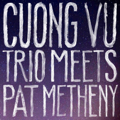 the album cover for Cuong Vu / Metheny,Pat - Cuong Vu Trio Meets Pat Metheny