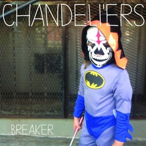 the album cover for Chandeliers - Breaker