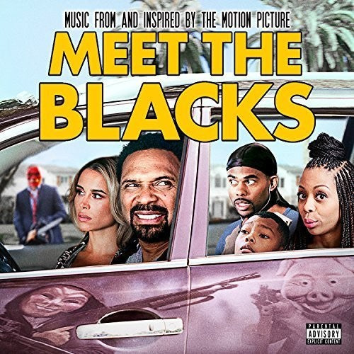 the album cover for Unknown Artist - Meet the Blacks (Music From and Inspired by the Motion Picture)