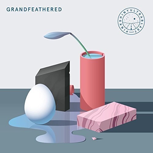 the album cover for Pinkshinyultrablast - Grandfeathered [Vinyl]