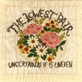 the album cover for The Lowest Pair - Uncertain As It Is Uneven [Vinyl]