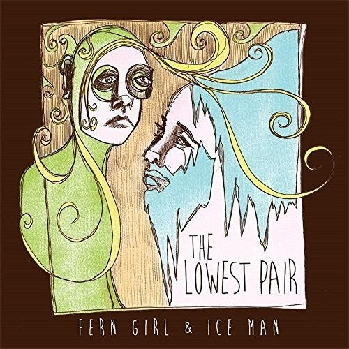 the album cover for The Lowest Pair - Fern Girl & Ice Man [Vinyl]
