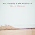 the album cover for Bruce Hornsby - Rehab Reunion [LP]