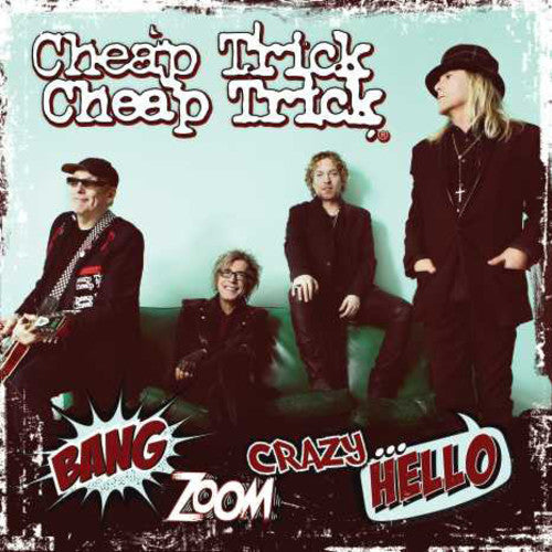 the album cover for Cheap Trick - Bang, Zoom, Crazy...Hello
