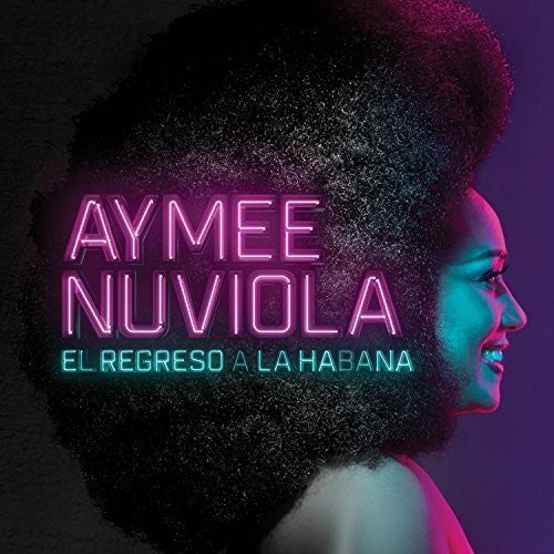 the album cover for Aymée Nuviola - NUVIOLA,AYMEE / EL REGRESO A LA HABANA