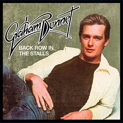 the album cover for Graham Bonnet - Back Row In The Stalls: Expanded Edition (Exp)