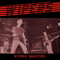 the album cover for Wipers - WIPERS /Wipers Rarities