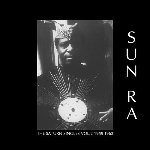 the album cover for Sun Ra - Saturn Singles Vol. 2: 1959-1962