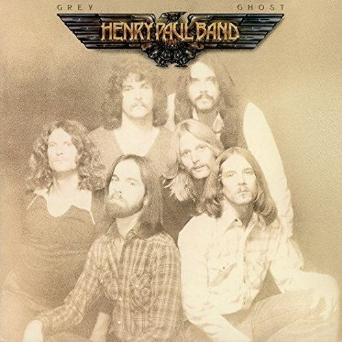 the album cover for Henry Paul - Grey Ghost [Deluxe] [Remastered] (Uk)