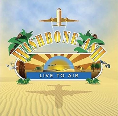 the album cover for Wishbone Ash - Live To Air
