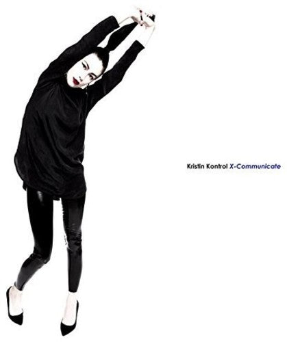 the album cover for Kristin Kontrol - X-Communicate [Vinyl]