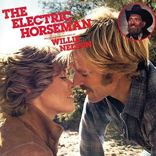 the album cover for Willie Nelson - The Electric Horseman (Original Soundtrack)