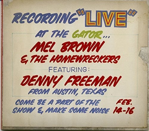 the album cover for Mel Brown & The Homewreckers - Under Yonder: Mel Brown Live At Pop The Gator 1991