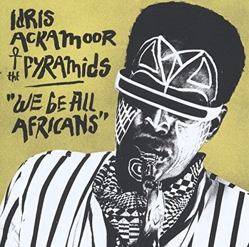 the album cover for Idris Ackamoor & Pyramids - We Be All Africans