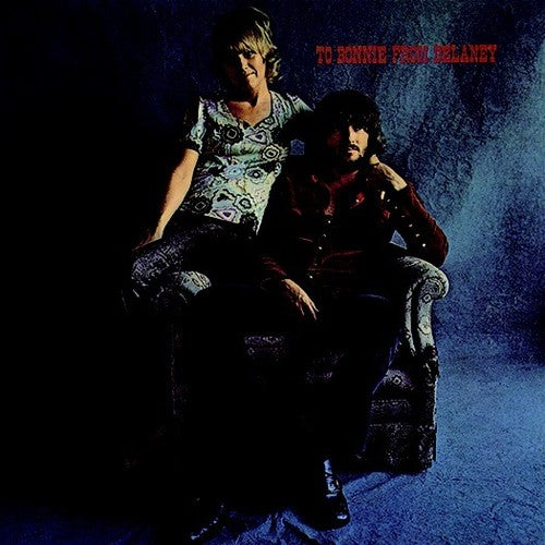 the album cover for Delaney & Bonnie - To Bonnie From Delaney
