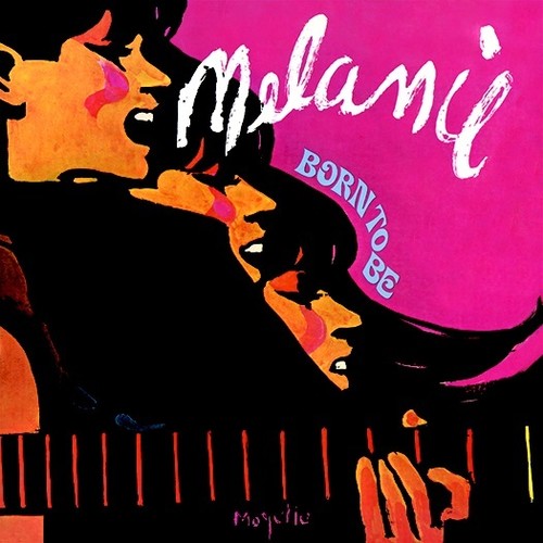 the album cover for Melanie - Born To Be
