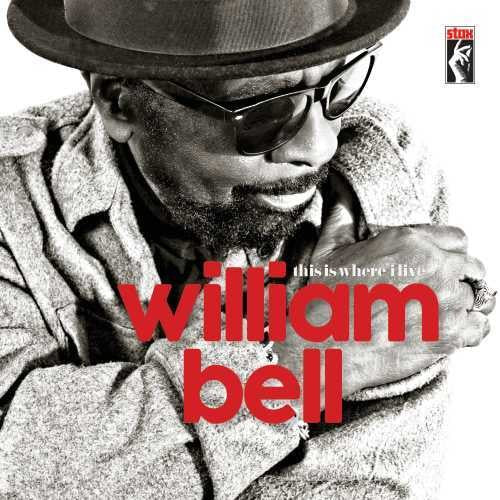 the album cover for William Bell - This Is Where I Live
