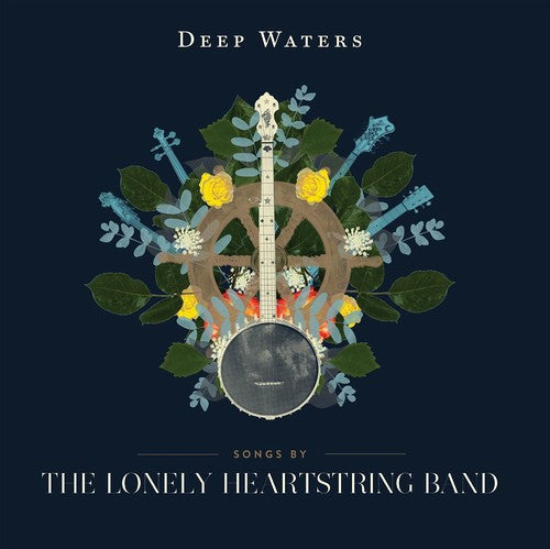 the album cover for Lonely Heartstring Band - Deep Waters