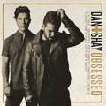 the album cover for Dan + Shay - Obsessed