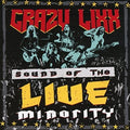 the album cover for Crazy Lixx - Sound Of The Live Minority