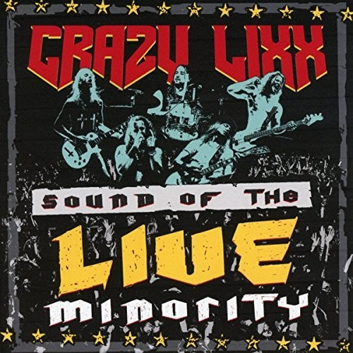 the album cover for Crazy Lixx - Sound Of The Live Minority