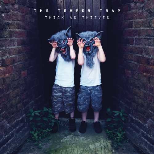 the album cover for The Temper Trap - Thick As Thieves [LP]