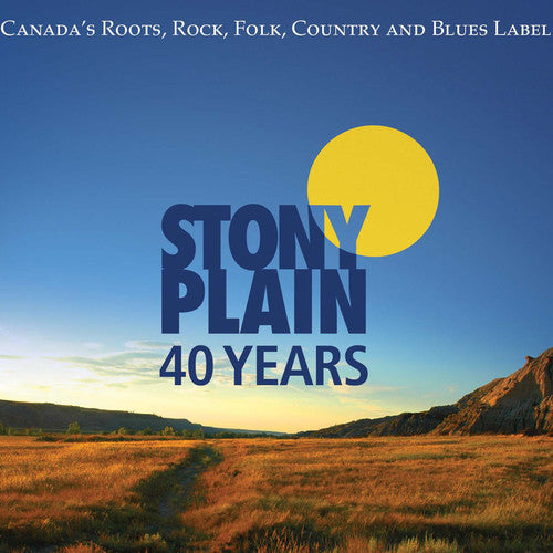 the album cover for 40 Years Of Stony Plain Records / Various - 40 Years Of Stony Plain Records
