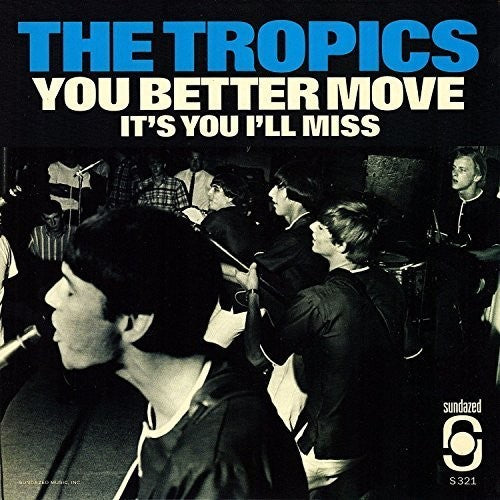 the album cover for Tropics - You Better Move/It's You I Miss