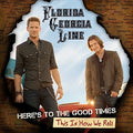 the album cover for Florida Georgia Line - Here's To The Good Times.This Is How We Roll [2 LP][Deluxe Edition]