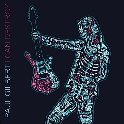 the album cover for Paul Gilbert - I Can Destroy