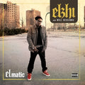 the album cover for Elzhi - Elmatic