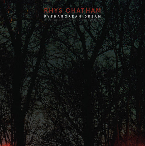 the album cover for Rhys Chatham - Pythagorean Dream