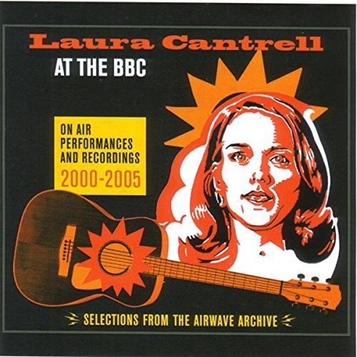 the album cover for Laura Cantrell - At The Bbc