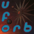the album cover for The Orb - U.F.Orb [Import LP]
