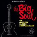 the album cover for John Lee Hooker - Big Soul Of John Lee Hooker (Bonus Tracks) [With Booklet]