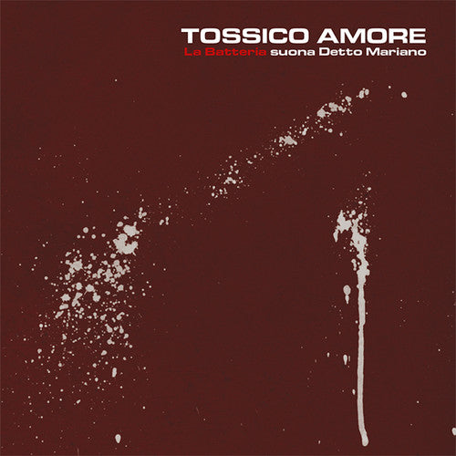 the album cover for La Batteria - Tossico Amore