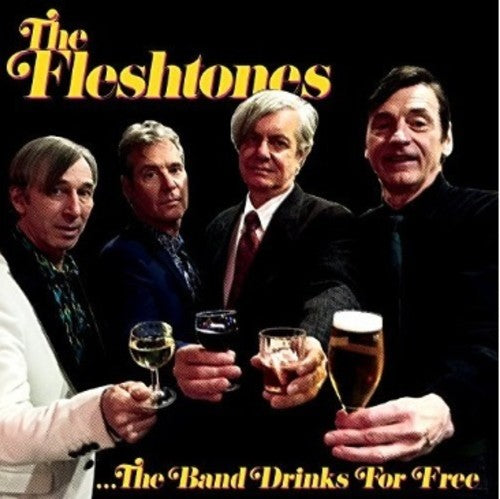 the album cover for The Fleshtones - The Band Drinks For Free [Vinyl]