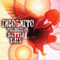 the album cover for Incognito - In Search Of Better Days