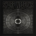 the album cover for Sharp Weapons - Sharp Weapons