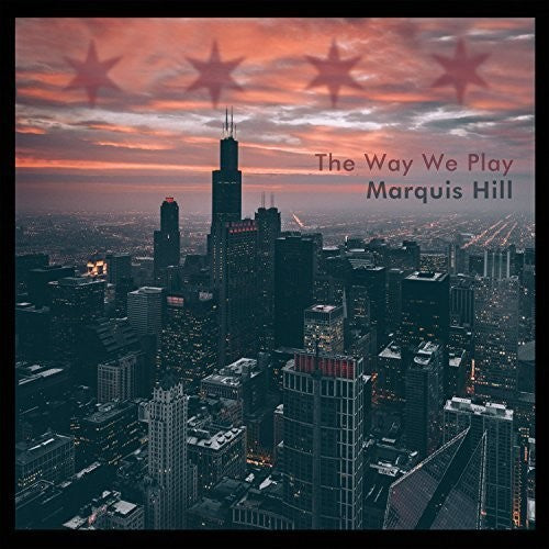 the album cover for Marquis Hill - The Way We Play